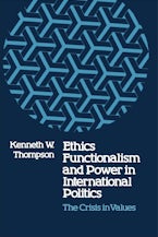 Ethics, Functionalism, and Power in International Politics