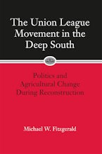 The Union League Movement in the Deep South