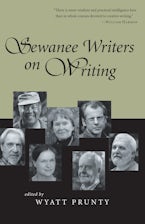 Sewanee Writers on Writing