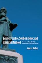 Kentucky Justice, Southern Honor, and American Manhood