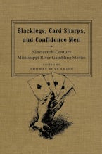 Blacklegs, Card Sharps, and Confidence Men