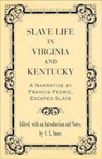 Slave Life in Virginia and Kentucky