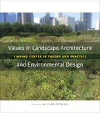 Values in Landscape Architecture and Environmental Design