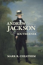 Andrew Jackson, Southerner