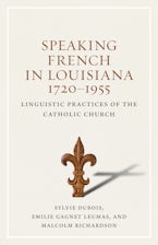 Speaking French in Louisiana, 1720-1955