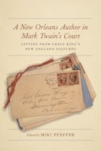 A New Orleans Author in Mark Twain’s Court