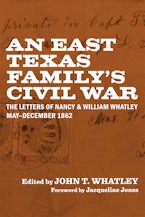An East Texas Family’s Civil War
