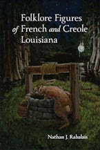 Folklore Figures of French and Creole Louisiana