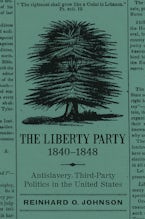 The Liberty Party, 1840–1848