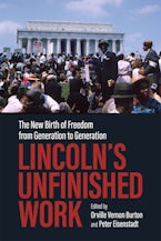 Lincoln’s Unfinished Work