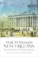 Walt Whitman’s New Orleans
