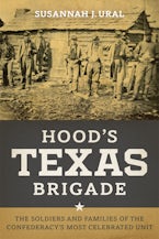 Hood’s Texas Brigade