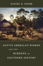 Native American Women and the Burdens of Southern History
