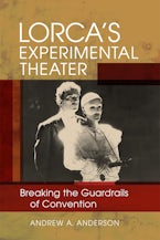 Lorca’s Experimental Theater