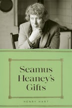 Seamus Heaney’s Gifts
