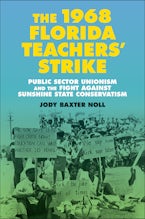 The 1968 Florida Teachers’ Strike