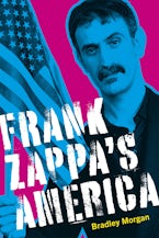 Frank Zappa’s America