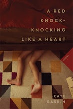 A Red Knock-Knocking like a Heart
